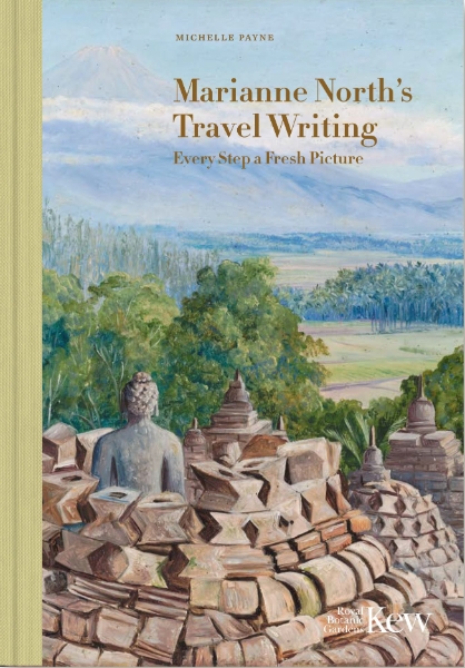 Marianne North’s Travel Writing: Every Step a Fresh Picture