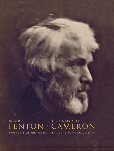 Roger Fenton * Julia Margaret Cameron: Early British Photographs from the Royal Collection