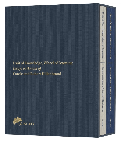 Fruit of Knowledge, Wheel of Learning (Cased Edition): Essays in Honour of Professors Carole and Robert Hillenbrand