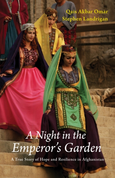 A Night in the Emperor’s Garden: A True Story of Hope and Resilience in Afghanistan