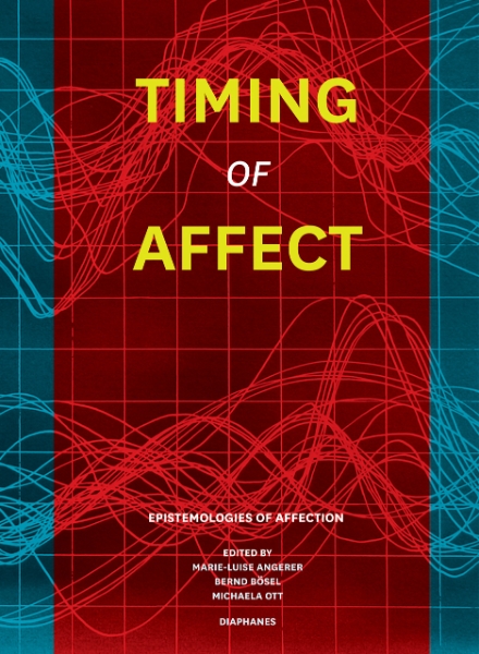 Timing of Affect: Epistemologies of Affection