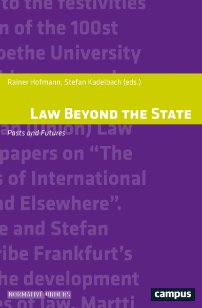 Law Beyond the State: Pasts and Futures