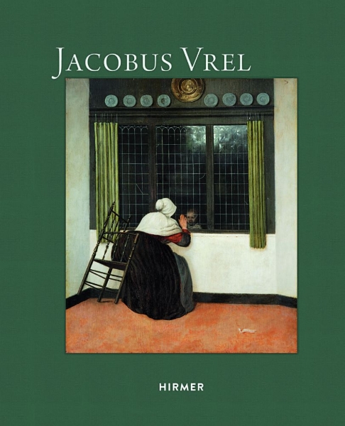 Jacobus Vrel: Looking for Clues of an Enigmatic Painter
