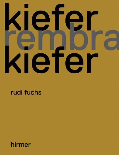 Kiefer, Rembrandt, Kiefer