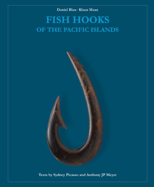 Fish Hooks of the Pacific Islands: A Pictorial Guide to the Fish Hooks from the Peoples of the Pacific Islands