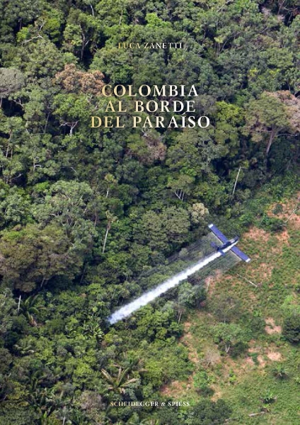 Colombia: Al borde del paraíso