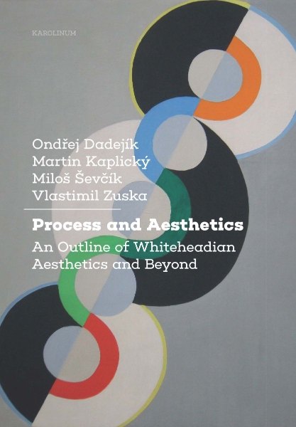 Process and Aesthetics: An Outline of Whiteheadian Aesthetics and Beyond