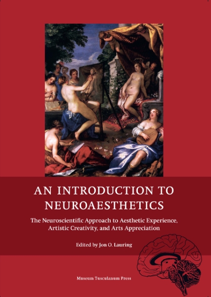 An Introduction to Neuroaesthetics: The Neuroscientific Approach to Aesthetic Experience, Artistic Creativity and Arts Appreciation