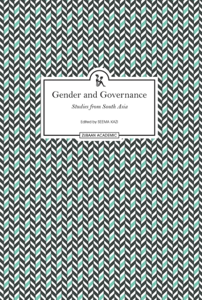 Gender and Governance: Studies From South Asia