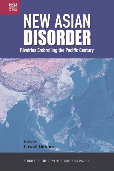 New Asian Disorder: Rivalries Embroiling the Pacific Century