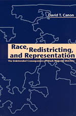 Race, Redistricting, and Representation: The Unintended Consequences of Black Majority Districts