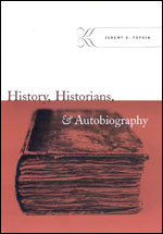 J.D. Popkin, History, Historians, and Autobiography
