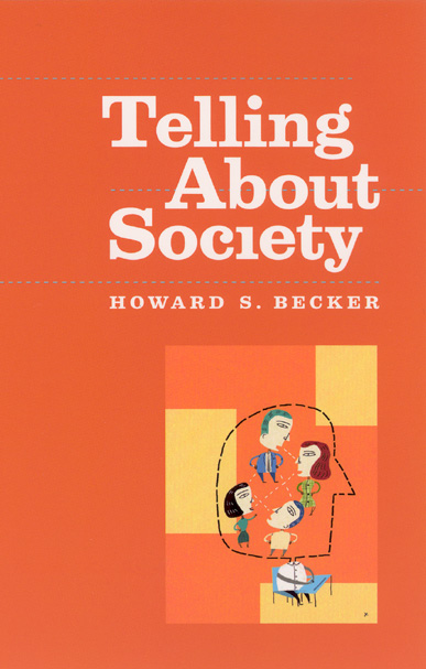 Howard S. BECKER, Telling About Society
