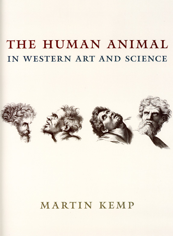 Review: Kemp, The Human Animal in Western Art and Science | The Chicago Blog