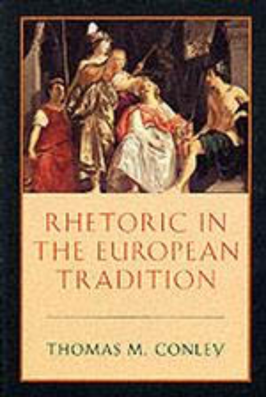 Rhetoric in the European Tradition
