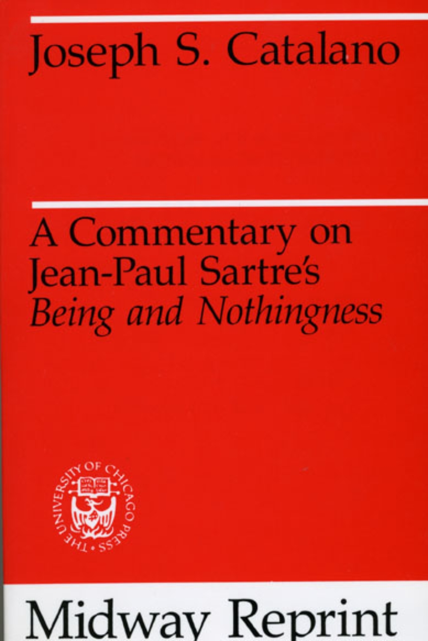 A Commentary on Jean-Paul Sartre’s Being and Nothingness