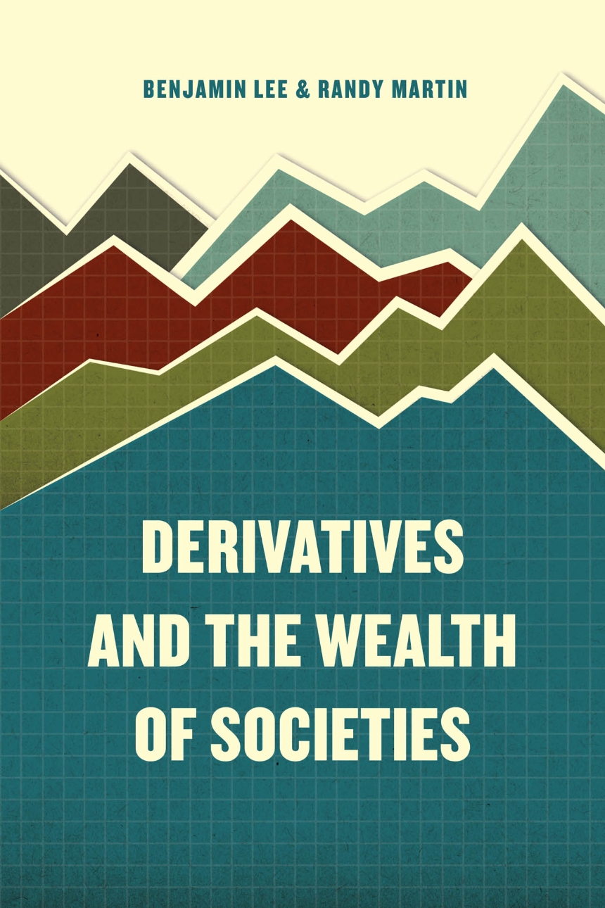 Derivatives and the Wealth of Societies