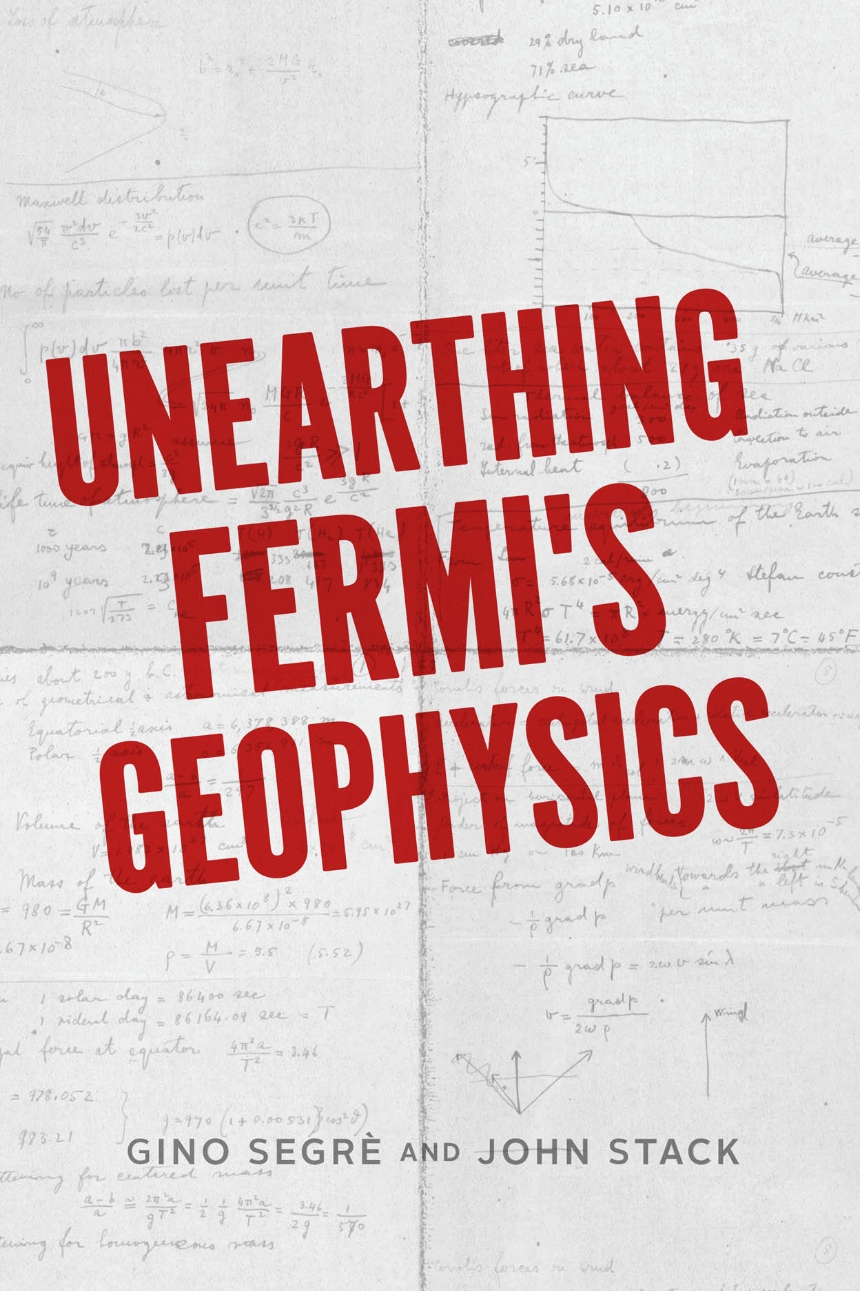 Unearthing Fermi’s Geophysics
