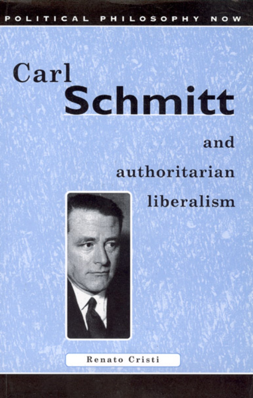 Carl Schmitt and Authoritarian Liberalism