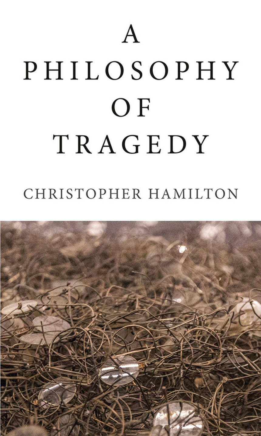 A Philosophy of Tragedy