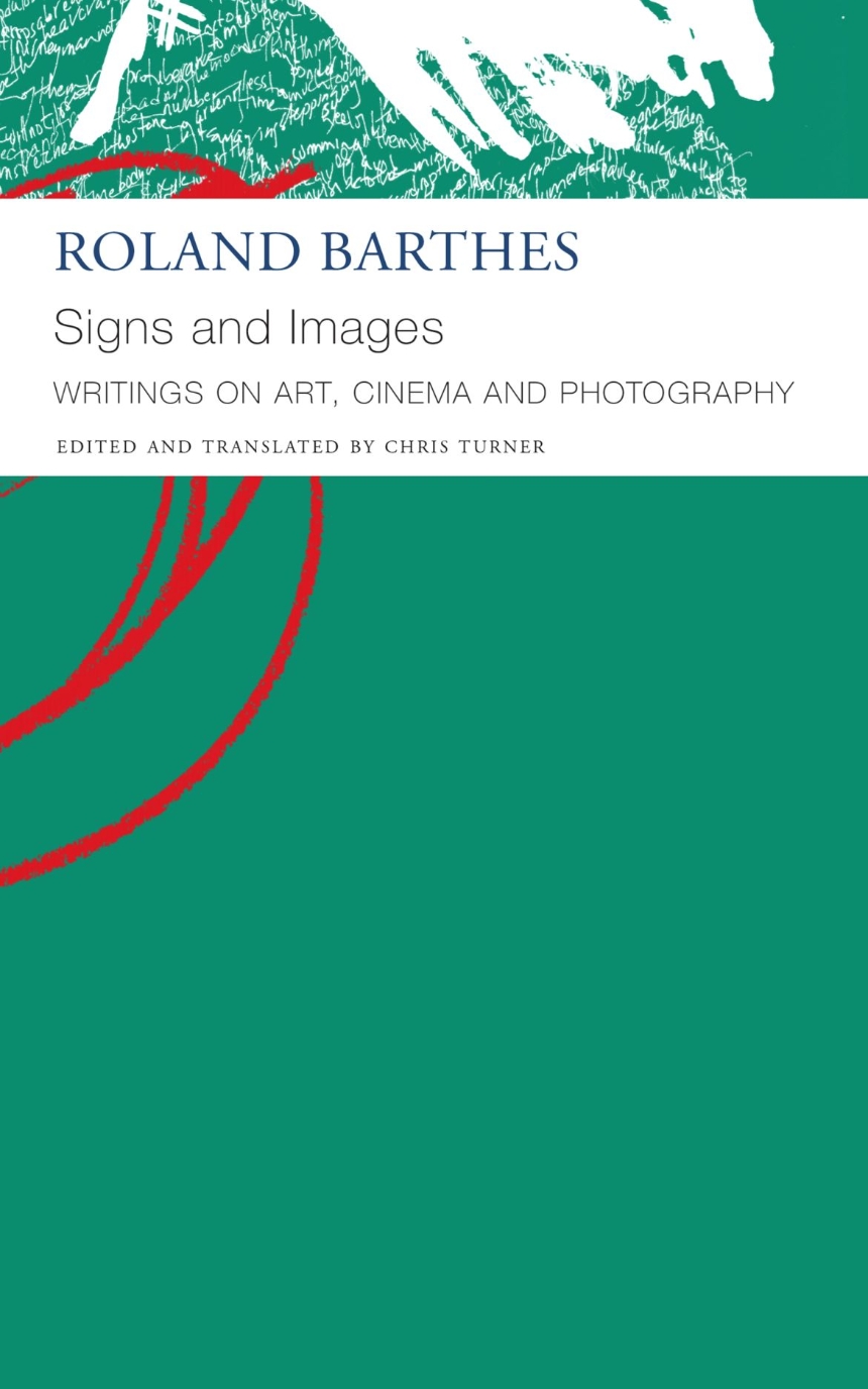 Signs and Images. Writings on Art, Cinema and Photography
