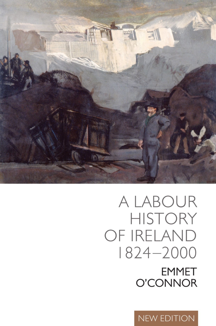 A Labour History of Ireland 1824-2000