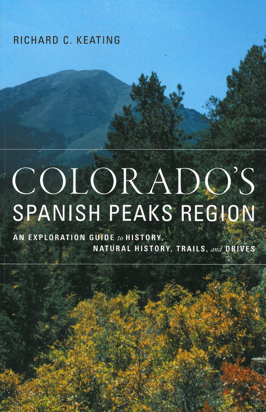 Colorado’s Spanish Peaks Region