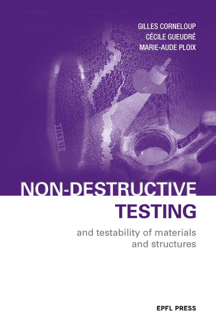 Non-Destructive Testing and Testability of Materials and Structures