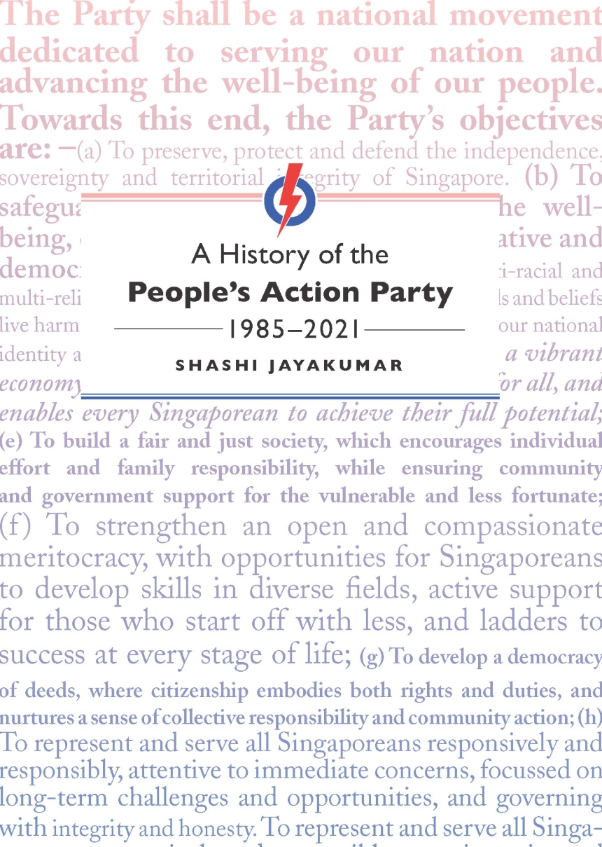 A History of the People’s Action Party, 1985-2021