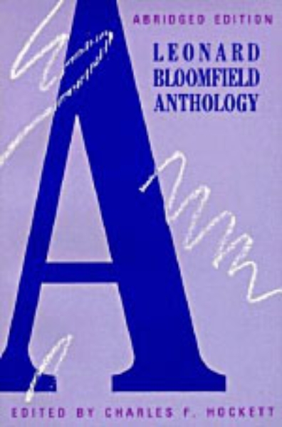 A Leonard Bloomfield Anthology