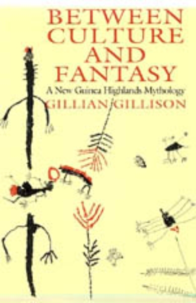 Between Culture and Fantasy: A New Guinea Highlands Mythology