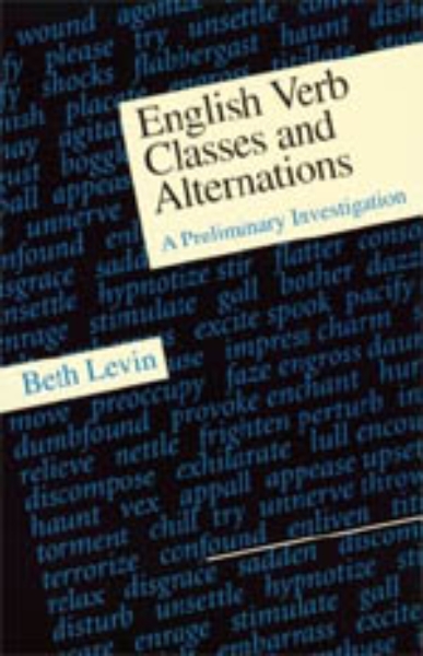 English Verb Classes and Alternations: A Preliminary Investigation