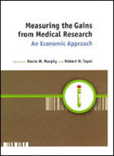 Measuring the Gains from Medical Research: An Economic Approach