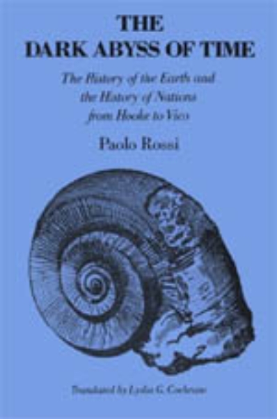 The Dark Abyss of Time: The History of the Earth and the History of Nations from Hooke to Vico