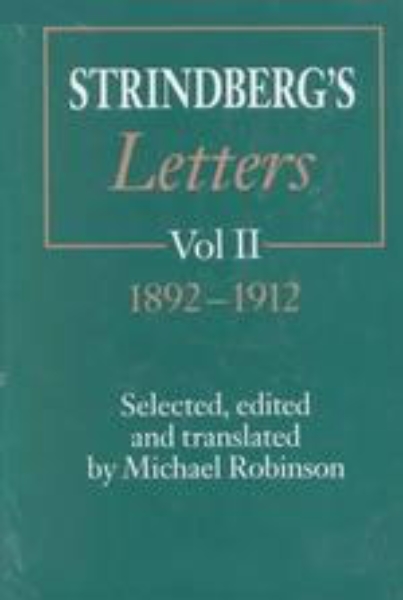 Strindberg’s Letters, Volume 2: 1892-1912