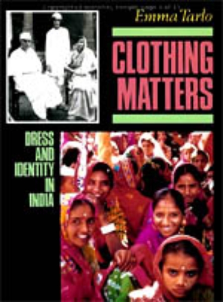 Clothing Matters: Dress and Identity in India