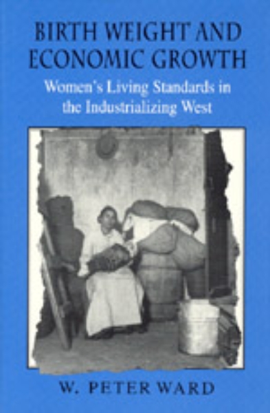 Birth Weight and Economic Growth: Women’s Living Standards in the Industrializing West