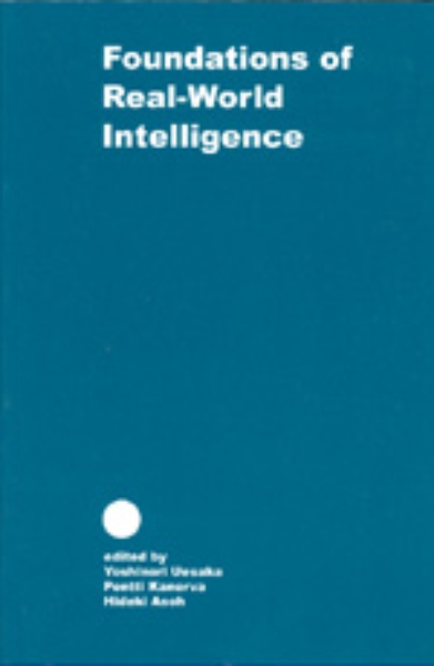 Foundations of Real World Intelligence