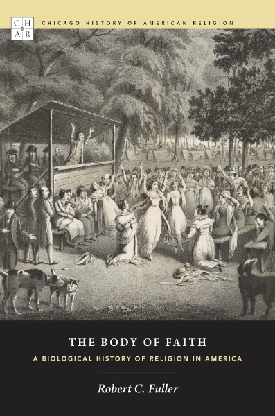 The Body of Faith: A Biological History of Religion in America