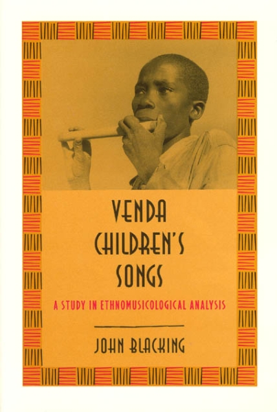 Venda Children’s Songs: A Study in Ethnomusicological Analysis