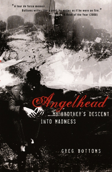 Angelhead: My Brother’s Descent into Madness