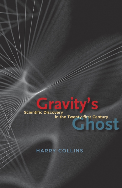 Gravity’s Ghost: Scientific Discovery in the Twenty-first Century