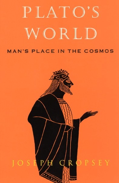Plato’s World: Man’s Place in the Cosmos