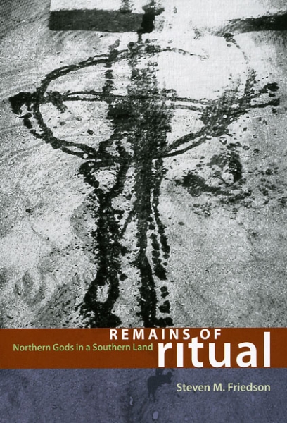Remains of Ritual: Northern Gods in a Southern Land