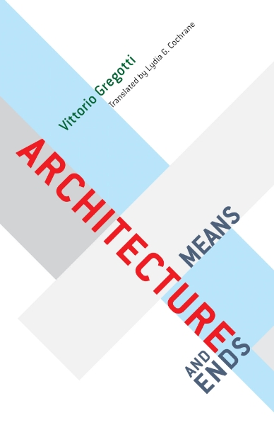 Architecture, Means and Ends