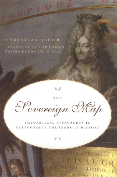 The Sovereign Map: Theoretical Approaches in Cartography throughout History