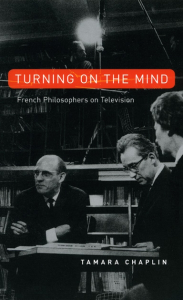 Turning On the Mind: French Philosophers on Television