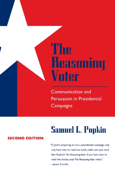 The Reasoning Voter: Communication and Persuasion in Presidential Campaigns