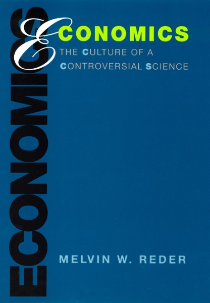 Economics: The Culture of a Controversial Science