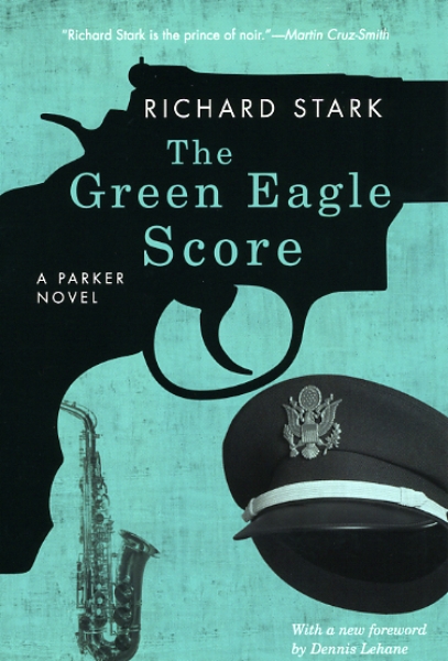 The Green Eagle Score: A Parker Novel